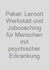 Cover Paket: Lernort Werkstatt und Jobcoaching für Menschen mit psychischer Erkrankung