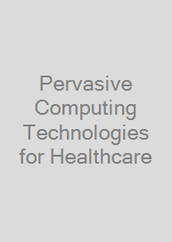 Cover Pervasive Computing Technologies for Healthcare