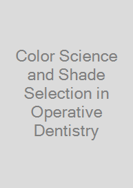 Color Science and Shade Selection in Operative Dentistry