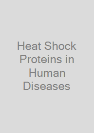 Cover Heat Shock Proteins in Human Diseases