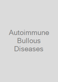 Autoimmune Bullous Diseases