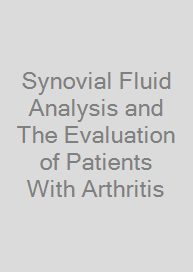 Cover Synovial Fluid Analysis and The Evaluation of Patients With Arthritis