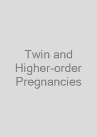 Cover Twin and Higher-order Pregnancies