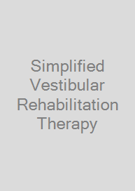 Simplified Vestibular Rehabilitation Therapy