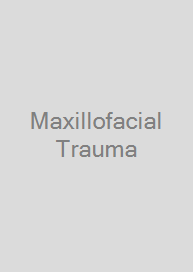 Maxillofacial Trauma
