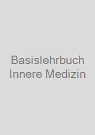 Basislehrbuch Innere Medizin