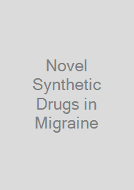 Cover Novel Synthetic Drugs in Migraine