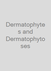 Dermatophytes and Dermatophytoses