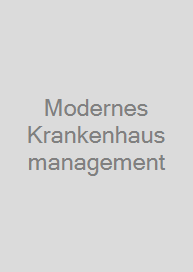 Modernes Krankenhausmanagement