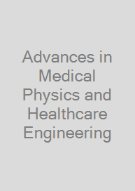 Cover Advances in Medical Physics and Healthcare Engineering
