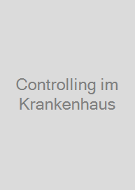 Controlling im Krankenhaus