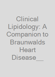 Cover Clinical Lipidology: A Companion to Braunwalds Heart Disease__