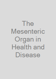 Cover The Mesenteric Organ in Health and Disease