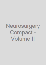 Neurosurgery Compact - Volume II