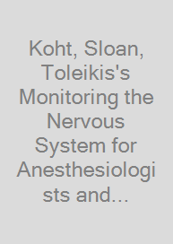 Koht, Sloan, Toleikis's Monitoring the Nervous System for Anesthesiologists and Other Health Care Professionals