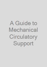 Cover A Guide to Mechanical Circulatory Support