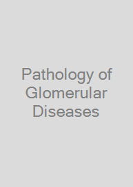 Cover Pathology of Glomerular Diseases