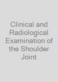 Cover Clinical and Radiological Examination of the Shoulder Joint