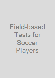 Cover Field-based Tests for Soccer Players