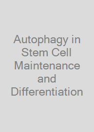 Cover Autophagy in Stem Cell Maintenance and Differentiation