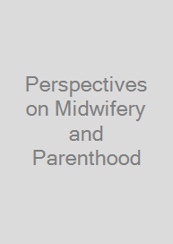 Cover Perspectives on Midwifery and Parenthood