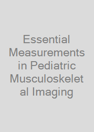 Cover Essential Measurements in Pediatric Musculoskeletal Imaging