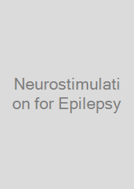 Neurostimulation for Epilepsy