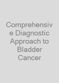 Cover Comprehensive Diagnostic Approach to Bladder Cancer