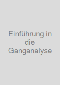 Einführung in die Ganganalyse