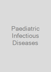 Paediatric Infectious Diseases