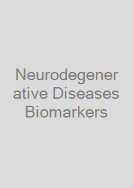 Neurodegenerative Diseases Biomarkers