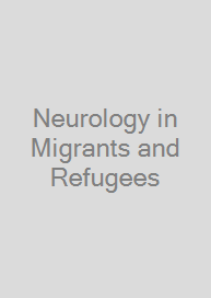 Cover Neurology in Migrants and Refugees