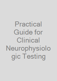 Cover Practical Guide for Clinical Neurophysiologic Testing