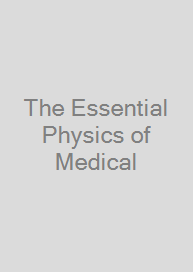 The Essential Physics of Medical