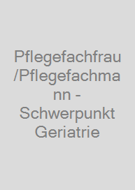 Cover Pflegefachfrau/Pflegefachmann - Schwerpunkt Geriatrie