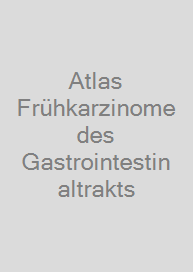 Cover Atlas Frühkarzinome des Gastrointestinaltrakts