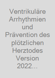 Cover Ventrikuläre Arrhythmien und Prävention des plötzlichen Herztodes Version 2022 Pocket Version