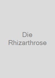 Die Rhizarthrose