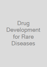 Drug Development for Rare Diseases