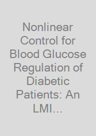 Nonlinear Control for Blood Glucose Regulation of Diabetic Patients: An LMI Approach
