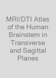 MRI/DTI Atlas of the Human Brainstem in Transverse and Sagittal Planes