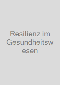 Resilienz im Gesundheitswesen