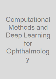 Cover Computational Methods and Deep Learning for Ophthalmology