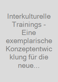 Cover Interkulturelle Trainings - Eine exemplarische Konzeptentwicklung für die neue Pflegeausbildung