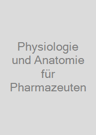 Cover Physiologie und Anatomie für Pharmazeuten