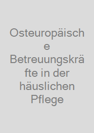 Cover Osteuropäische Betreuungskräfte in der häuslichen Pflege