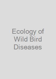 Ecology of Wild Bird Diseases