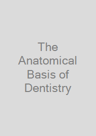Cover The Anatomical Basis of Dentistry
