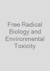 Cover Free Radical Biology and Environmental Toxicity