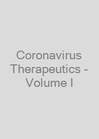 Coronavirus Therapeutics - Volume I